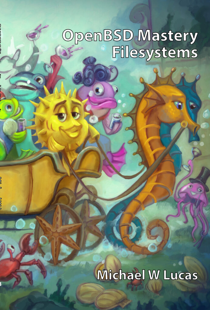 OpenBSD Mastery Filesystems Tilted Windmill Press